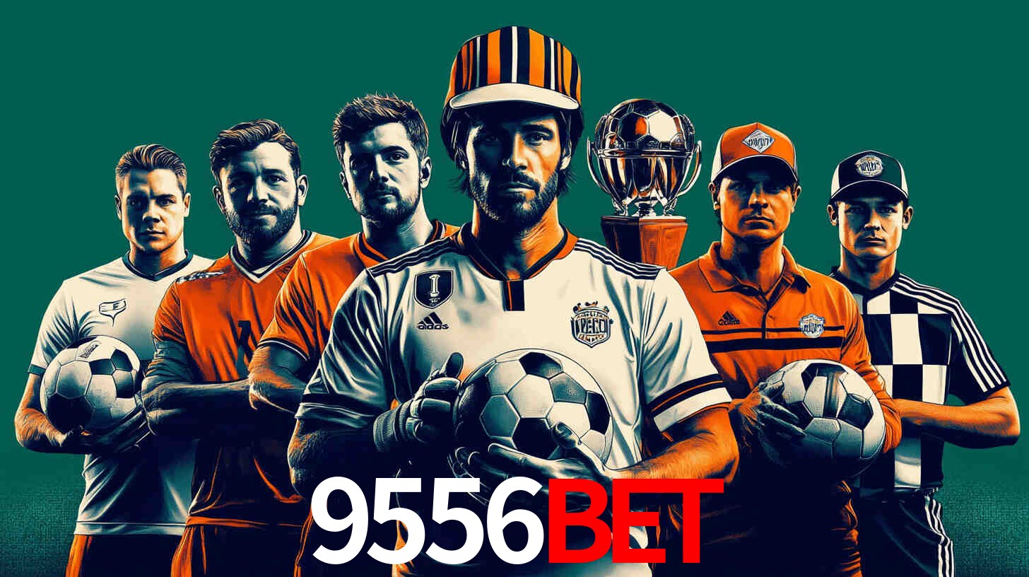 Apostas Esportivas na 9556BET: Um Guia Completo